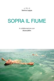 Sopra il fiume' Poster