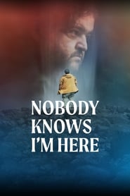 Nobody Knows Im Here