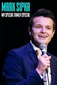 Mark Sipka My Special Family Special' Poster