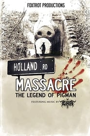 Holland Road Massacre The Legend of Pigman' Poster