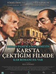 Orhan Pamuka Sylemeyin Karsta ektiim Filmde Kar Roman da Var' Poster