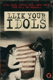 Llik Your Idols' Poster