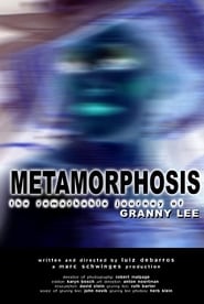 Metamorphosis The Remarkable Journey of Granny Lee' Poster