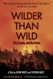 Wilder than Wild Fire Forests and the Future' Poster