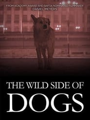 The Wild Side of Dogs' Poster