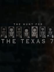 The Hunt for the Texas 7' Poster