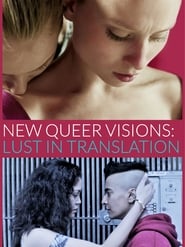 New Queer Visions Lust in Translation' Poster