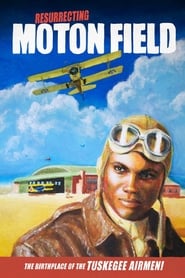 Resurrecting Moton Field The Birthplace of the Tuskegee Airmen' Poster