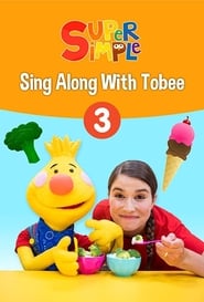 Sing Along With Tobee 1  Super Simple' Poster
