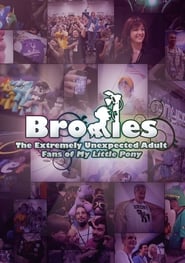 Bronies The Extremely Unexpected Adult Fans of My Little Pony' Poster