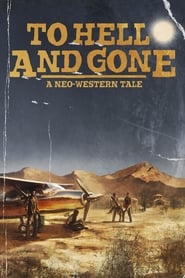 To Hell and Gone' Poster