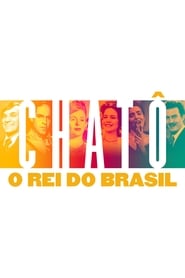 Chat The King of Brazil' Poster