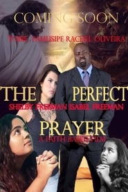 The Perfect Prayer A Faith Based Film' Poster