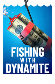 Fishing with Dynamite' Poster