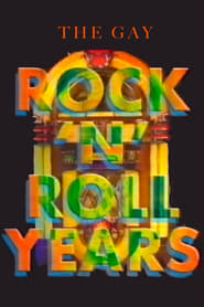 The Gay Rock  Roll Years' Poster