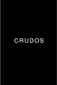 Crudos' Poster