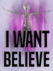 I Want to Believe' Poster