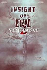 Insight of Evil 2 Vengeance' Poster