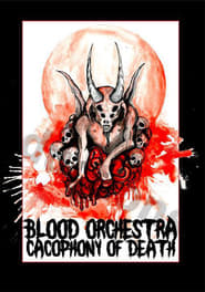 Blood Orchestra Cacophony of Death' Poster