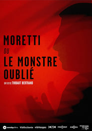 Moretti ou le monstre oubli' Poster