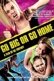 Go Big Or Go Home' Poster
