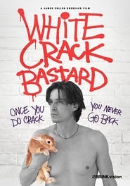 White Crack Bastard' Poster