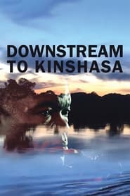 Downstream to Kinshasa' Poster