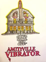 Amityville Vibrator' Poster