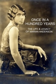Once in a Hundred Years The Life  Legacy of Marian Anderson' Poster