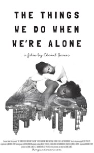 The Things We Do When Were Alone' Poster