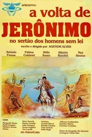 A Volta de Jernimo no Serto dos Homens Sem Lei' Poster