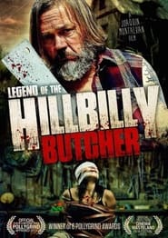 Legend of the Hillbilly Butcher' Poster