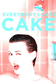 Everybody Loves Cake' Poster