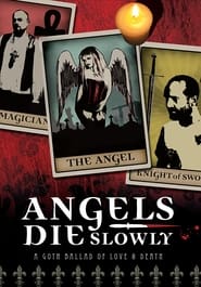 Angels Die Slowly' Poster