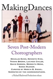Making Dances Seven PostModern Choreographers' Poster