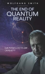 The End of Quantum Reality' Poster