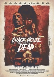 Crack House of the Dead' Poster