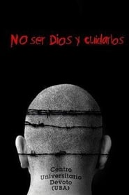 No ser Dios y cuidarlos' Poster