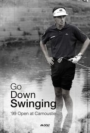 Go Down Swinging' Poster
