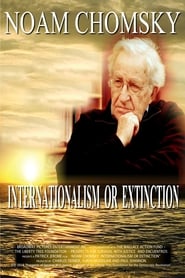 Noam Chomsky Internationalism or Extinction' Poster