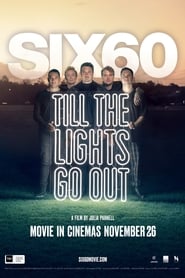 SIX60 Till the Lights Go Out' Poster