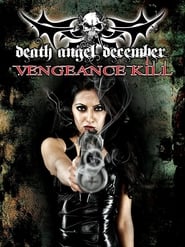 Death Angel December Vengeance Kill' Poster