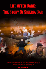 Life After Dark The Story of Siberia Bar