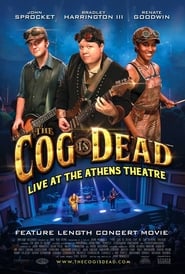 The Cog is Dead Live at the Athens Theatre' Poster