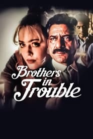 Brothers in Trouble' Poster