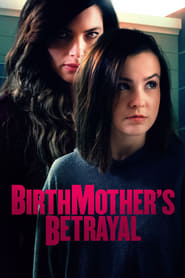 Streaming sources forBirthmothers Betrayal