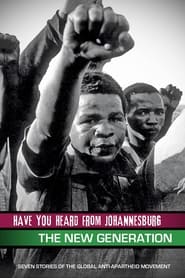 Have You Heard from Johannesburg The New Generation' Poster
