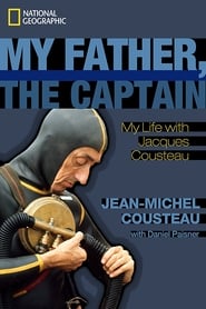 My Father the Captain JacquesYves Cousteau' Poster