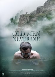 Old Men Never Die' Poster