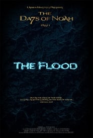 The Days of Noah Part 1 The Flood' Poster